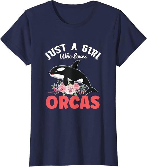 Orca Whale Just A Girl Who Loves Orcas T-Shirt