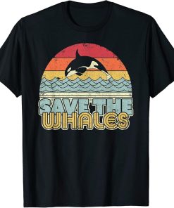 Save The Whales Shirt. Retro Style Orca, Killer Whale T-Shirt